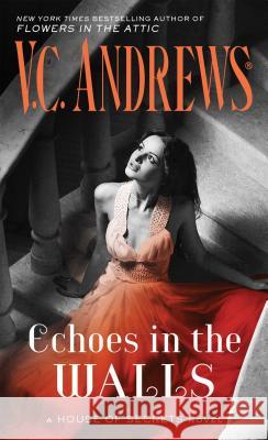 Echoes in the Walls V. C. Andrews 9781501162534 Pocket Books