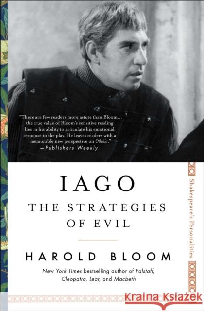 Iago: The Strategies of Evil Harold Bloom 9781501164231 Scribner Book Company