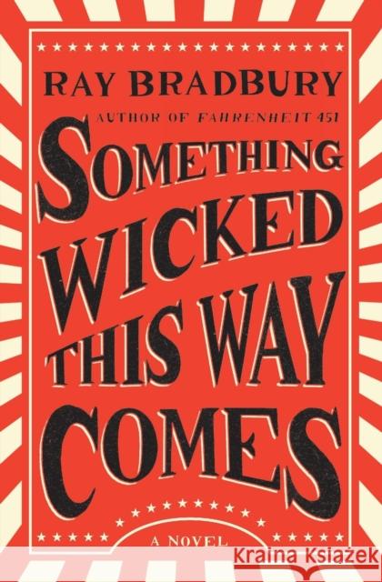 Something Wicked This Way Comes Ray Bradbury 9781501167713 Simon & Schuster