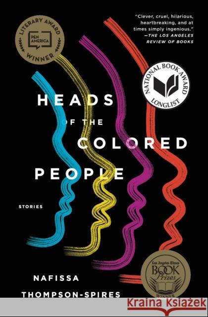 Heads of the Colored People: Stories Nafissa Thompson-Spires 9781501168000