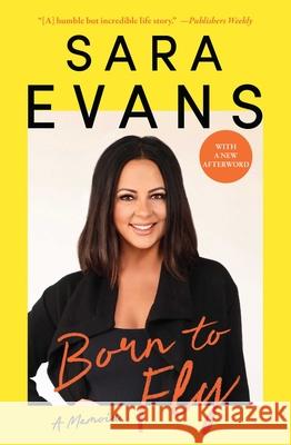 Born to Fly: A Memoir Sara Evans 9781501168444 Howard Books