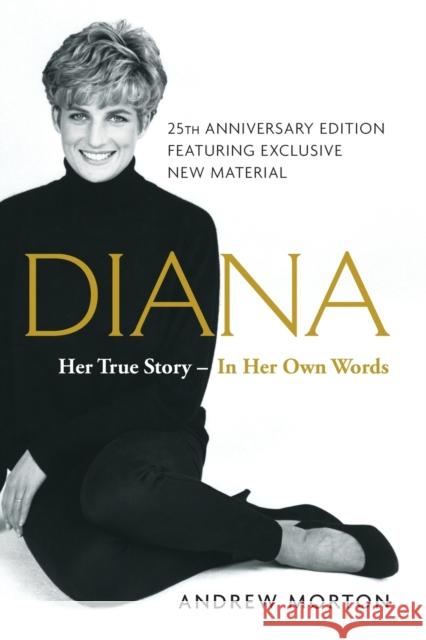 Diana: Her True Story--In Her Own Words Andrew Morton 9781501169731 Simon & Schuster