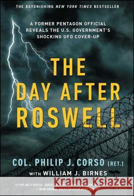 The Day After Roswell William J. Birnes Philip Corso 9781501172007 Gallery Books