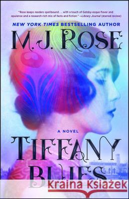 Tiffany Blues M. J. Rose 9781501173608 Atria Books