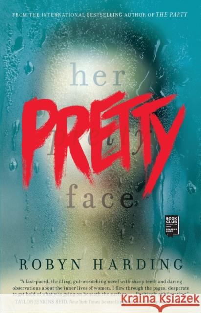 Her Pretty Face Robyn Harding 9781501174254 Gallery/Scout Press