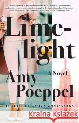 Limelight Amy Poeppel 9781501176388 Atria Books