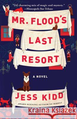 Mr. Flood's Last Resort Jess Kidd 9781501180644 Atria Books