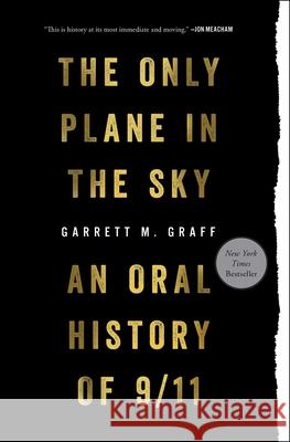 Only Plane in the Sky: An Oral History of 9/11 Untitled Op 9781501182211 Avid Reader Press / Simon & Schuster