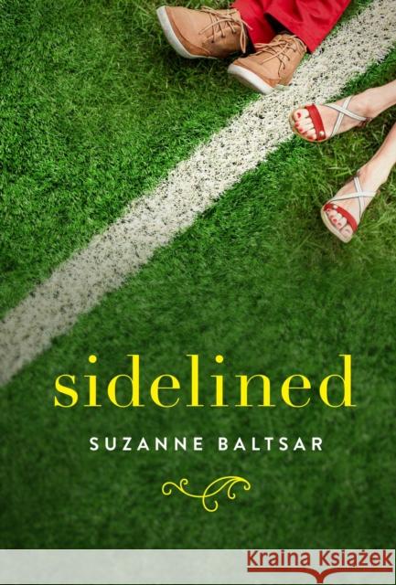 Sidelined Suzanne Baltsar 9781501188336 Gallery Books