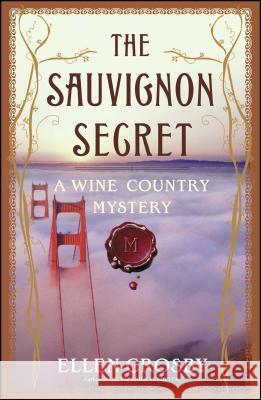 Sauvignon Secret Crosby, Ellen 9781501188404 Scribner Book Company