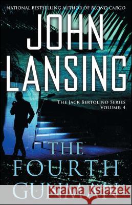 Fourth Gunman, Volume 4 Lansing, John 9781501189531 Gallery Books/Karen Hunter Publishing