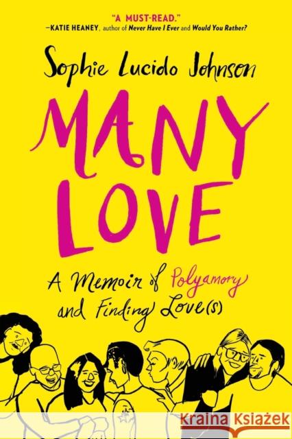 Many Love: A Memoir of Polyamory and Finding Love(s) Sophie Lucido Johnson 9781501189784 Touchstone Books