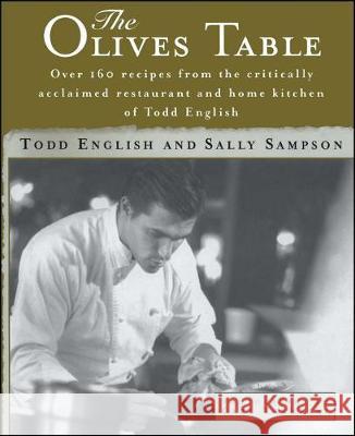 The Olives Table Todd English Carl Tremblay 9781501190698 Simon & Schuster