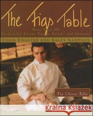 The Figs Table Todd English Sally Sampson 9781501190704