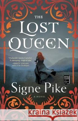 The Lost Queen: A Novelvolume 1 Pike, Signe 9781501191428