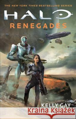 Halo: Renegades Kelly Gay 9781501192791 Gallery Books