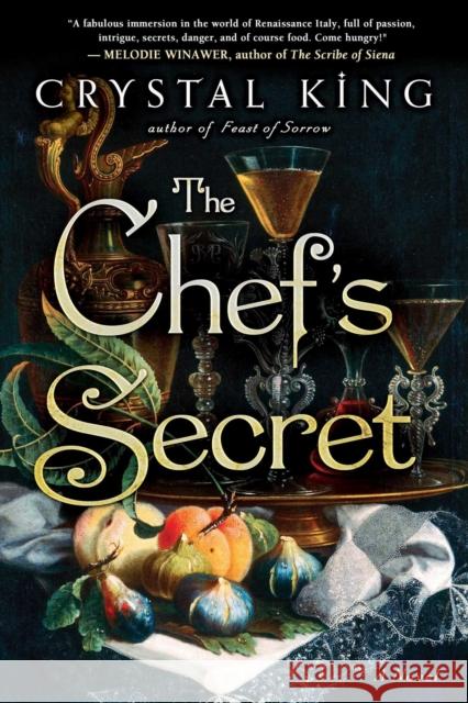 The Chef's Secret: A Novel Crystal King 9781501196430 Atria Books