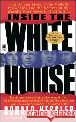 Inside the White House Ronald Kessler 9781501196485