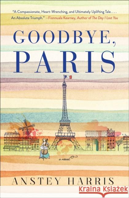 Goodbye, Paris Harris, Anstey 9781501196515 Touchstone Books