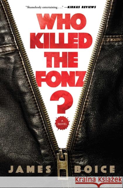 Who Killed the Fonz? James Boice 9781501196898 Simon & Schuster