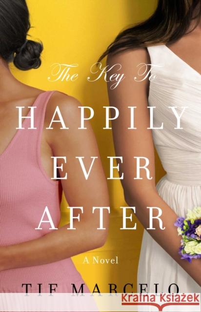 The Key to Happily Ever After Tif Marcelo 9781501197581 Gallery Books