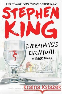 Everything's Eventual: 14 Dark Tales Stephen King 9781501197963