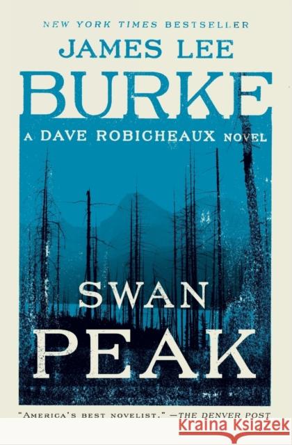Swan Peak James Lee Burke 9781501198120 Simon & Schuster
