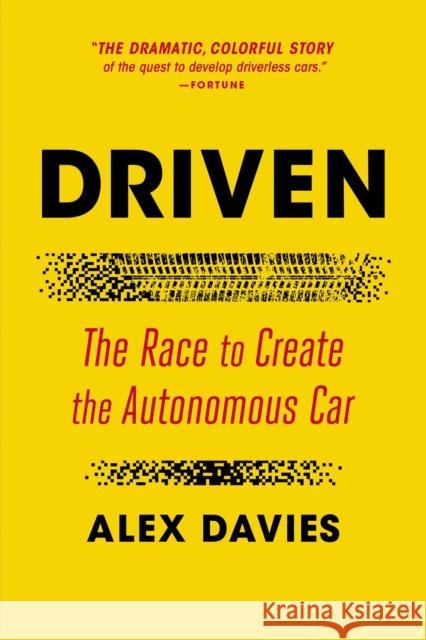 Driven: The Race to Create the Autonomous Car Alex Davies 9781501199455 Simon & Schuster