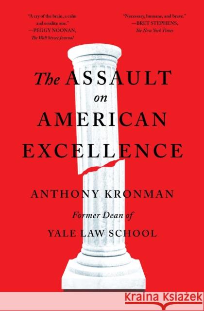 The Assault on American Excellence Anthony T. Kronman 9781501199493 Free Press