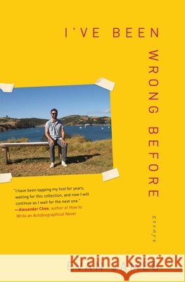 I've Been Wrong Before: Essays Evan James 9781501199646