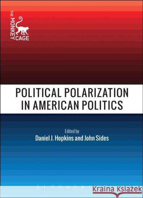 Political Polarization in American Politics   9781501306273 Bloomsbury Academic