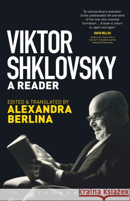 Viktor Shklovsky: A Reader Viktor Shklovsky Alexandra Berlina 9781501310362 Bloomsbury Academic