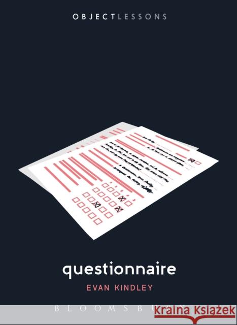 Questionnaire Evan Kindley Christopher Schaberg Ian Bogost 9781501314773 Bloomsbury Academic