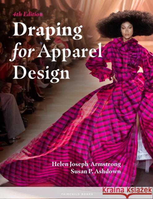 Draping for Apparel Design: Bundle Book + Studio Access Card Susan P. (Cornell University, USA) Ashdown 9781501315206