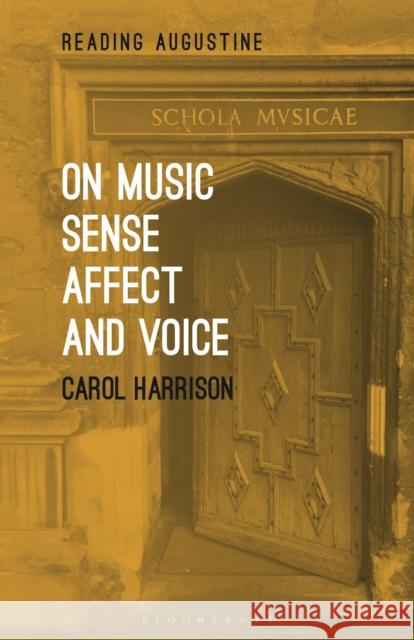 On Music, Sense, Affect and Voice Carol Harrison Miles Hollingworth 9781501326257 Bloomsbury Academic