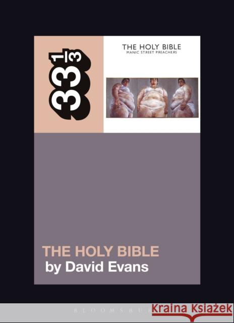 Manic Street Preachers' the Holy Bible David Evans 9781501331701 Bloomsbury Academic