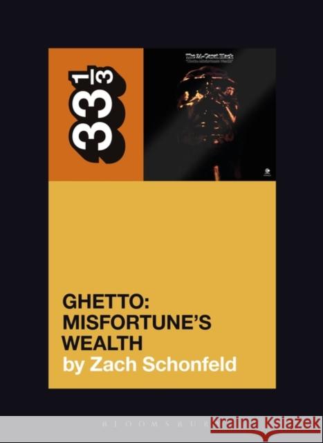 24-Carat Black's Ghetto: Misfortune's Wealth Zach Schonfeld 9781501355509 Bloomsbury Academic