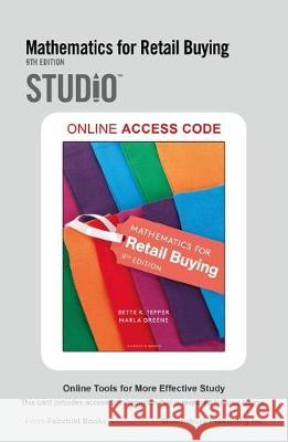 Mathematics for Retail Buying: Studio Access Card Marla Greene (LIM College, USA) Bette K. Tepper (Formerly of the Fashion  9781501356698 Fairchild Books