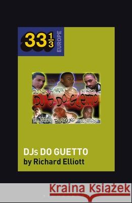 Various Artists' Djs Do Guetto Richard Elliott Fabian Holt 9781501357831