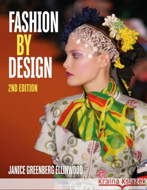 Fashion by Design: Bundle Book + Studio Access Card Janice (Marymount University, USA) Greenberg Ellinwood 9781501359491