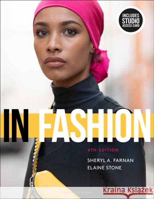 In Fashion: Bundle Book + Studio Access Card Professor Sheryl A. Farnan (Metropolitan Elaine Stone (Late of Fashion Institute   9781501362040