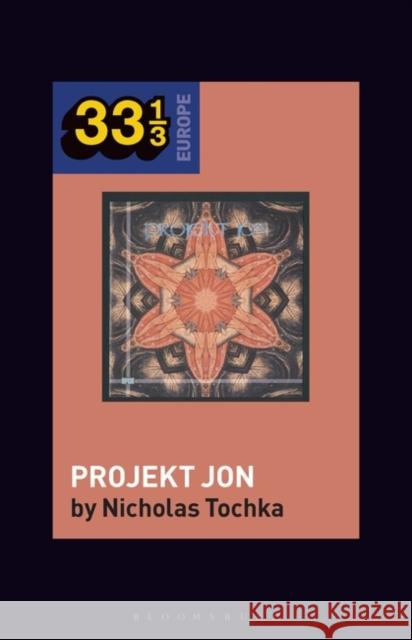 Ardit Gjebrea's Projekt Jon Professor or Dr. Nicholas (Head of Musicology and Ethnomusicology, University of Melbourne, Australia) Tochka 9781501363061 Bloomsbury Publishing Plc