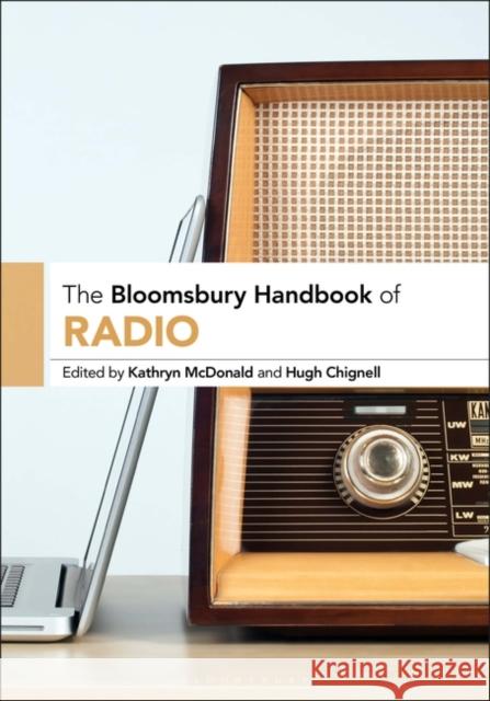 The Bloomsbury Handbook of Radio  9781501385315 Bloomsbury Publishing Plc