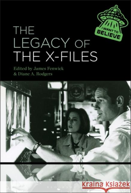 The Legacy of The X-Files  9781501387630 Bloomsbury Publishing Plc