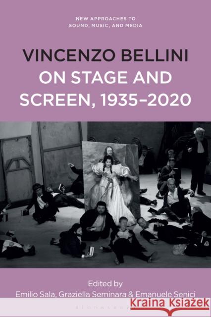 Bellini on Stage and Screen  9781501391194 Bloomsbury Publishing Plc