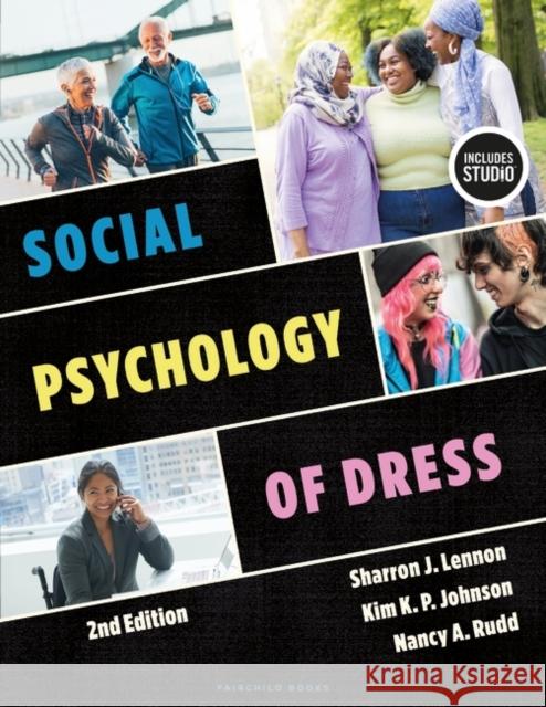 Social Psychology of Dress Nancy A. (The Ohio State University, USA) Rudd 9781501391347 Bloomsbury Publishing PLC