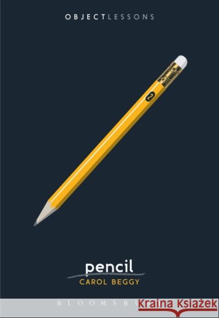 Pencil Carol (Writer/editor, public relations consultant, Freelance Writer, USA) Beggy 9781501392245 Bloomsbury Publishing Plc