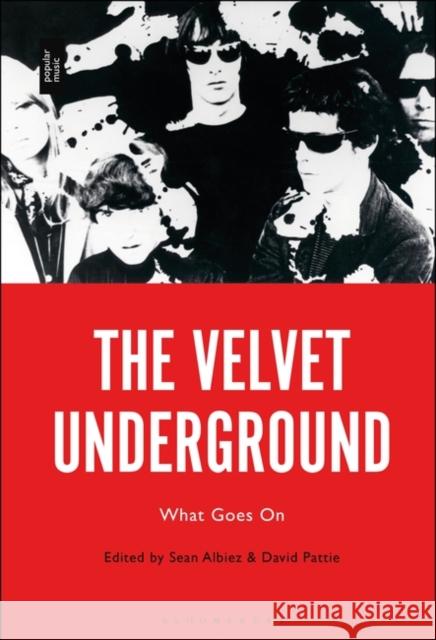 The Velvet Underground  9781501393907 Bloomsbury Publishing (UK)