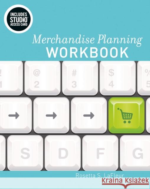 Merchandise Planning Workbook: Bundle Book + Studio Access Card Rosetta LaFleur 9781501395567 Fairchild Books & Visuals