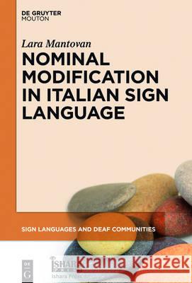 Nominal Modification in Italian Sign Language Lara Mantovan 9781501513435 de Gruyter Mouton